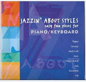 Image du vendeur pour Jazzin' about Styles easy fun pieces for Piano / Keyboard. mis en vente par Antiquariat Bcherstapel