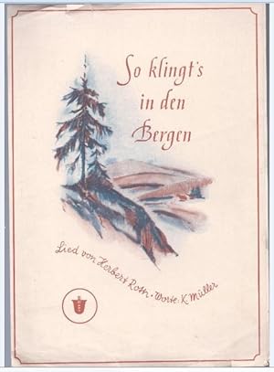 Immagine del venditore per So klingt's in den Bergen. Lied. venduto da Antiquariat Bcherstapel