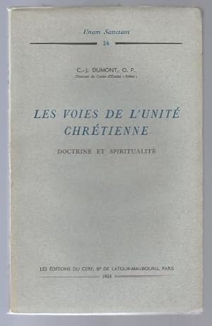 Seller image for Les Voies de l'Unite Chretienne. Doctrine et Spiritualite (= Unam Sanctam, 26). for sale by Antiquariat Bcherstapel