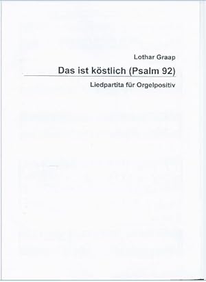 Bild des Verkufers fr Das ist kstlich (Psalm 92). Liedpartita fr Orgelpositiv. zum Verkauf von Antiquariat Bcherstapel