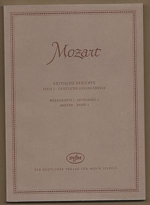 Immagine del venditore per Messen (= Wolfgang Amadeus Mozart. Neue Ausgabe smtlicher Werke. Kritische Berichte, Serie I, Geistliche Gesangswerke, Werkgruppe 1, Abteilung 1, Band 1). DVfM 4547. venduto da Antiquariat Bcherstapel