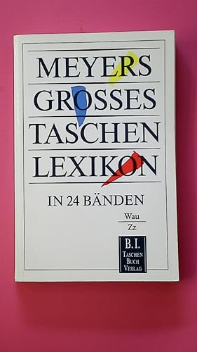 Seller image for MEYERS GROSSES TASCHENLEXIKON IN 24 BNDEN. BAND 24 WAU - ZZ. for sale by Butterfly Books GmbH & Co. KG