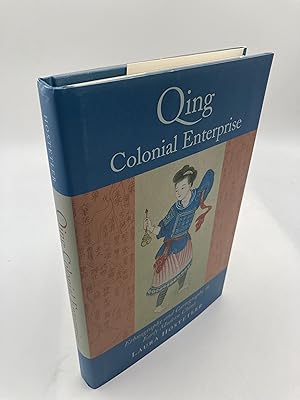 Image du vendeur pour Qing Colonial Enterprise: Ethnography and Cartography in Early Modern China mis en vente par thebookforest.com