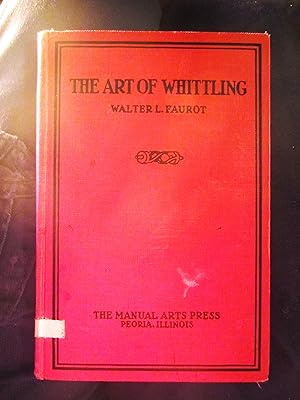 Seller image for The Art of Whittling for sale by My November Guest Books