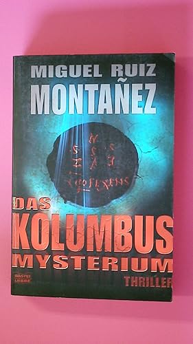 Bild des Verkufers fr DAS KOLUMBUS-MYSTERIUM. Thriller zum Verkauf von HPI, Inhaber Uwe Hammermller