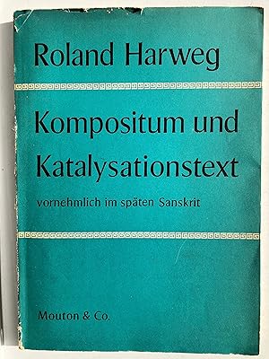 Seller image for Kompositum und Katalysationstext : vornehmlich im spten Sanskrit [Janua linguarum, 5] for sale by Joseph Burridge Books