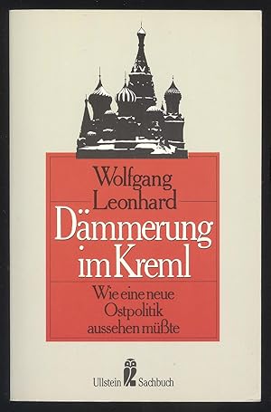 Bild des Verkufers fr Dmmerung im Kreml. Nachwort 1989: Es gibt keine Alternative zu dem Reformkurs in der Sowjetunion. zum Verkauf von Versandantiquariat Markus Schlereth