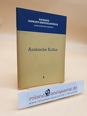 Arabische Kultur (Große Sowjet-Enzyklopädie, Reihe Kunst und Literatur, 2)