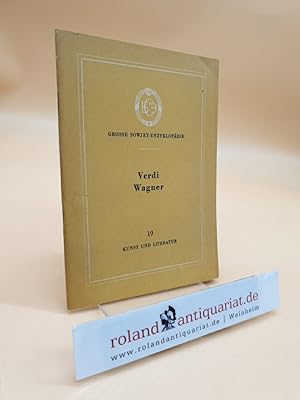 Verdi, Wagner (Große Sowjet-Enzyklopädie, Reihe Kunst und Literatur, 19)