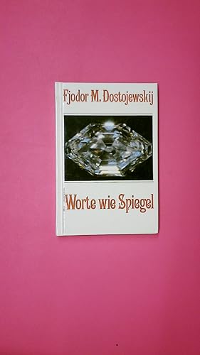 Bild des Verkufers fr WORTE WIE SPIEGEL. zum Verkauf von Butterfly Books GmbH & Co. KG