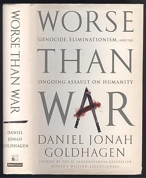 Imagen del vendedor de Worse than war. Genocide, Eliminationism, and The Ongoing Assault on Humanity. a la venta por Versandantiquariat Markus Schlereth