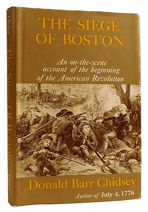 THE SIEGE OF BOSTON An On-The-Screen Account of the Beginning of the American Revolution
