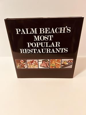 Seller image for Palm Beach's Most Popular Restaurants for sale by Vero Beach Books