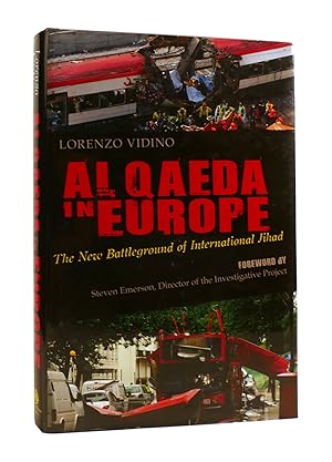 AL QAEDA IN EUROPE The New Battleground of International Jihad