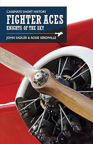 Fighter Aces: Knights of the Sky (Casemate Short History)