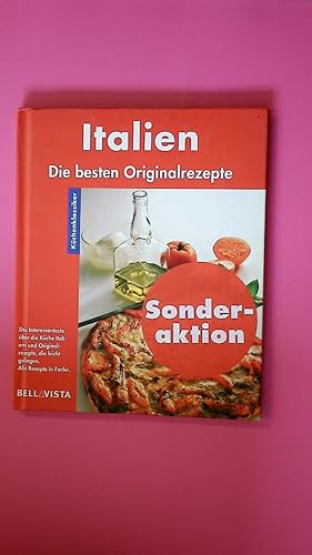 Bild des Verkufers fr ITALIEN: DIE BESTEN ORIGINAL-REZEPTE. das Interessanteste ber die Kche Italiens und Originalrezepte, die leicht gelingen ; alle Rezepte in Farbe zum Verkauf von Butterfly Books GmbH & Co. KG