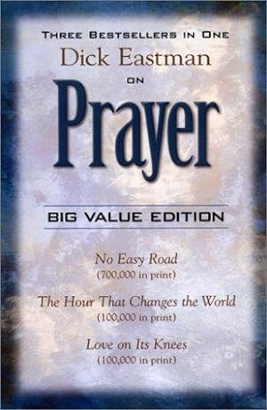 Seller image for Dick Eastman on Prayer for sale by WeBuyBooks