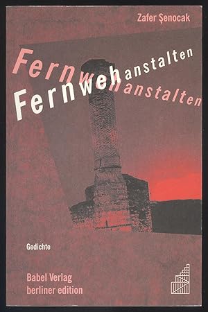 Bild des Verkufers fr Fernwehanstalten. Gedichte. zum Verkauf von Versandantiquariat Markus Schlereth