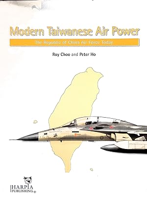 Bild des Verkufers fr Modern Taiwanese Air Power : The Republic of China Air Force Today zum Verkauf von Liberty Book Store ABAA FABA IOBA