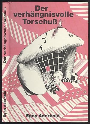 Seller image for Der verhngnisvolle Torschu. Illustrationen von Barbara Schumann. for sale by Versandantiquariat Markus Schlereth