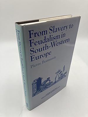 Seller image for From Slavery to Feudalism in South-Western Europe (Past and Present Publications) for sale by thebookforest.com