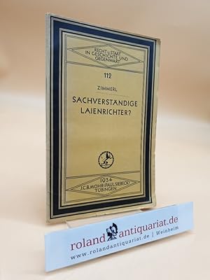 Sachverständige Laienrichter? (Recht und Staat in Geschichte und Gegenwart, Heft 112)