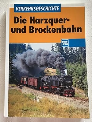 Die Harzquer- und Brockenbahn und die Südharzeisenbahn.