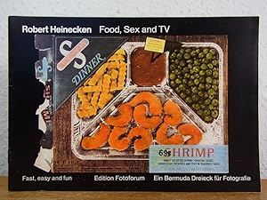 Seller image for Robert Heinecken. Food, Sex and TV. Fast, easy and fun. Publikation zum Robert-Heinecken-Workshop und zur Ausstellung "Robert Heinecken, Food, Sex and TV" im Juni 1983 im Fotoforum Kassel for sale by Antiquariat Weber