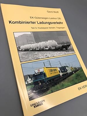Seller image for EK-Gterwagen-Lexikon DB: Kombinierter Ladungsverkehr. Teil 3: Huckepack-Verkehr, Tragwagen. for sale by Antiquariat an der Linie 3