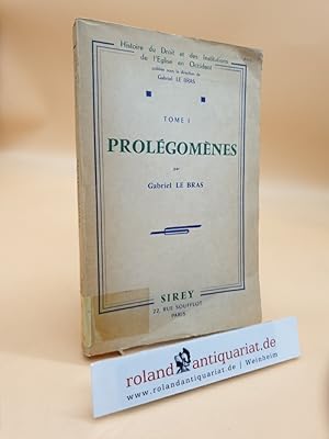 Imagen del vendedor de Histoire du Droit et des Institutions de l'Eglise en Occident: Tome 1: Prolegemenes a la venta por Roland Antiquariat UG haftungsbeschrnkt