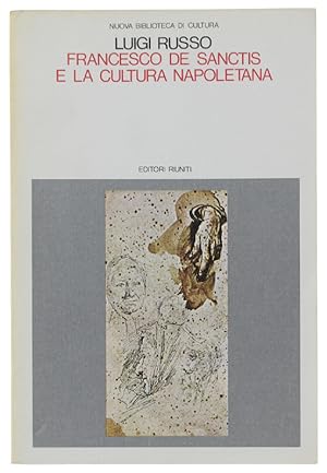FRANCESCO DE SANCTIS E LA CULTURA NAPOLETANA. Introduzione di Umberto Carpi.: