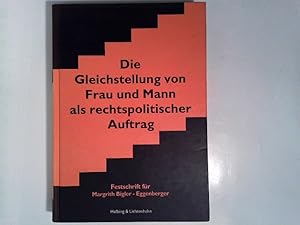 Die Gleichstellung von Frau und Mann als rechtspolitischer Auftrag / L'égalité entre hommes et fe...