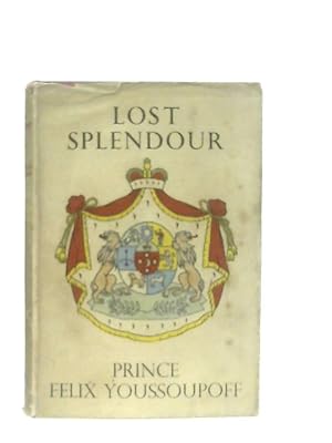 Image du vendeur pour Lost Splendour mis en vente par World of Rare Books