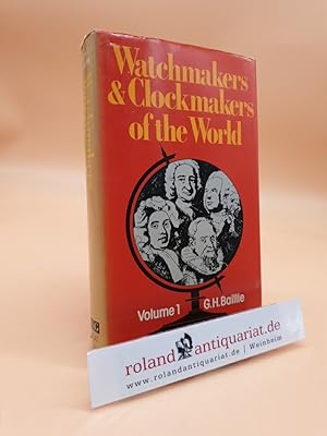 Imagen del vendedor de Watchmakers and Clockmakers of the World (Volume 1) a la venta por Roland Antiquariat UG haftungsbeschrnkt