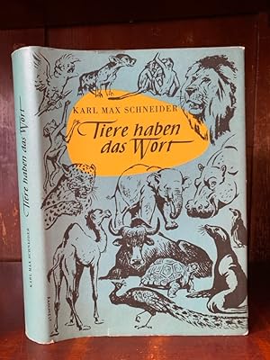 Tiere haben das Wort. Geschichten aus dem Leipziger Zoo. Herausgegeben von Ingeborg von Einsiedel...