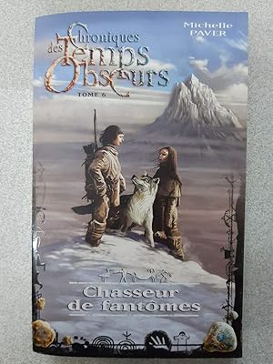 Bild des Verkufers fr Chroniques des temps obscurs - Tome 6 - Chasseur de fantmes zum Verkauf von Dmons et Merveilles