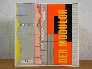 Image du vendeur pour Le Corbusier. Der Modulor. Darstellung eines in Architektur und Technik allgemein anwendbaren harmonischen Maes im menschlichen Mastab mis en vente par Antiquariat Weber