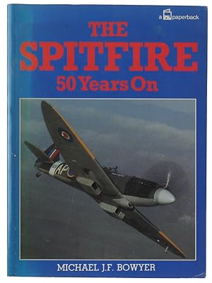 Bild des Verkufers fr THE SPITFIRE 50 YEARS ON.: zum Verkauf von Bergoglio Libri d'Epoca