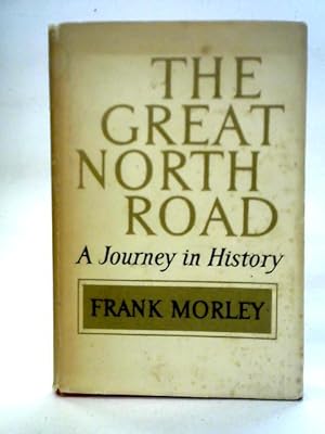 Bild des Verkufers fr The Great North Road: A Journey In History zum Verkauf von World of Rare Books