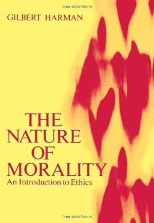 Bild des Verkufers fr The Nature of Morality: An Introduction to Ethics zum Verkauf von WeBuyBooks