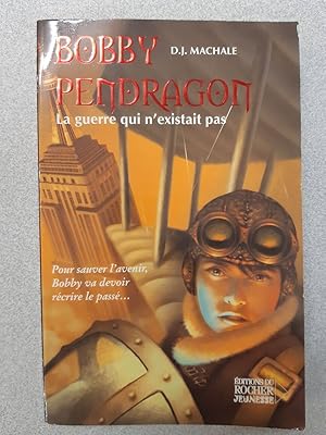 Immagine del venditore per Bobby Pendragon Tome 3 : La guerre qui n'existait pas venduto da Dmons et Merveilles