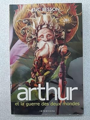 Seller image for Arthur et les Minimoys tome 4 : Arthur et la guerre des deux mondes for sale by Dmons et Merveilles