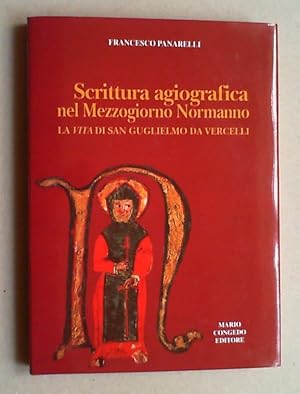 Scrittura agiografica nel Mezzogiorno normanno. La vita di San Guglielmo da Vercelli.