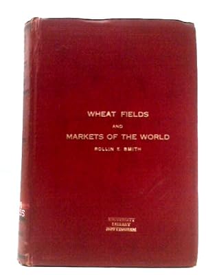 Wheat Fields and Markets of the World