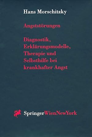 Seller image for Angststrungen: Diagnostik, Erklrungsmodelle, Therapie und Selbsthilfe bei krankhafter Angst for sale by PlanetderBuecher