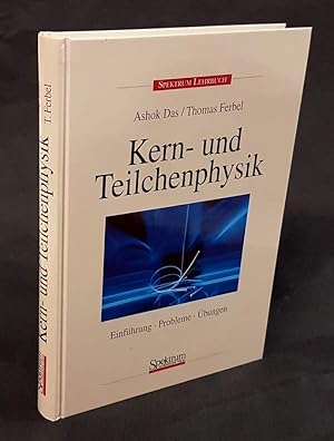 Bild des Verkufers fr Kern- und Teilchenphysik. Einfhrung, Probleme, bungen. Aus dem Amerikanischen von Ulrich Mitreuter. Mit 75 Abbildungen. zum Verkauf von Antiquariat Dennis R. Plummer