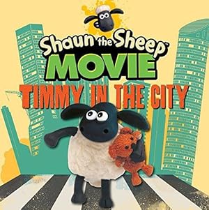 Seller image for Shaun the Sheep Movie - Timmy in the City for sale by WeBuyBooks