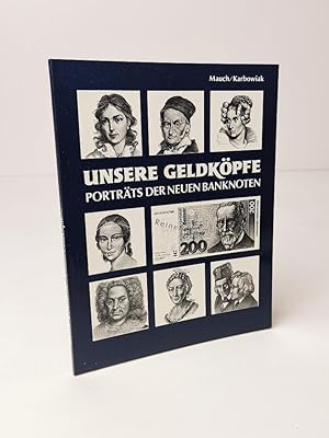 Imagen del vendedor de Unsere Geldkpfe: Portraits der neuen Banknoten a la venta por BcherBirne