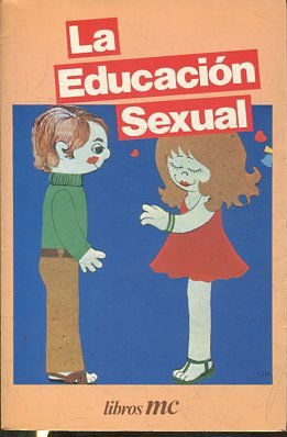 Imagen del vendedor de LA EDUCACION SEXUAL. a la venta por Libros Ambig