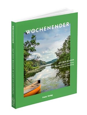 Wochenender: Auf dem Wasser Touren mit SUP und Kanu in und um Hamburg